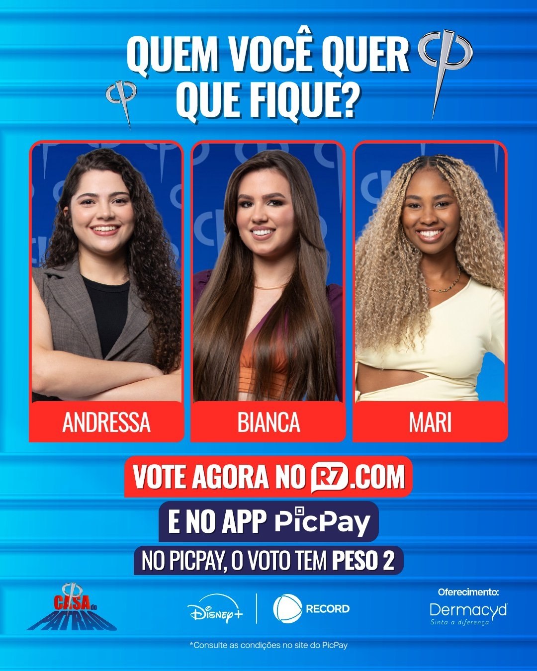 Arte oficial do 7º Tá Na Reta da Casa do Patrão: quem você quer que fique — Andressa, Bianca ou Mari? Vote no R7.com e no PicPay (peso 2)